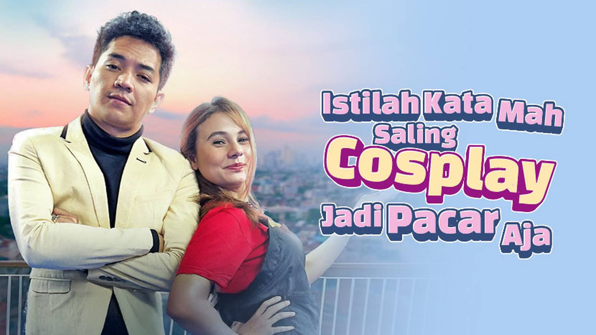 Istilah Kata Mah Saling Cosplay Jadi Pacar Aja