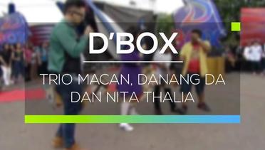 D'BOX - Trio Macan, Danang DA, Nita Thalia