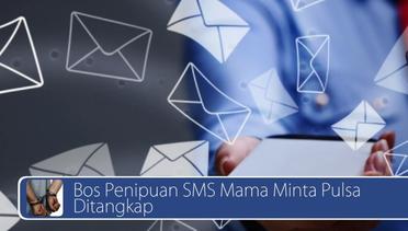 #DailyTopNews: Bos Penipuan SMS Mama Minta Pulsa Ditangkap 