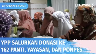 YPP Salurkan Donasi ke 162 Organisasi Panti, Yayasan, dan Ponpes di Indonesia | Liputan 6
