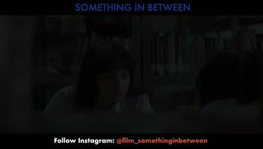 Official Trailer SOMETHING IN BETWEEN (2018) Jefri Nichol & Amanda Rawles