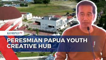 Resmikan Papua Youth Creative Hub, Ini Harapan Jokowi!