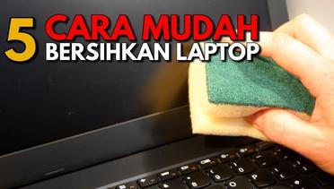 Tips Mudah dan Murah Membersihkan Laptop
