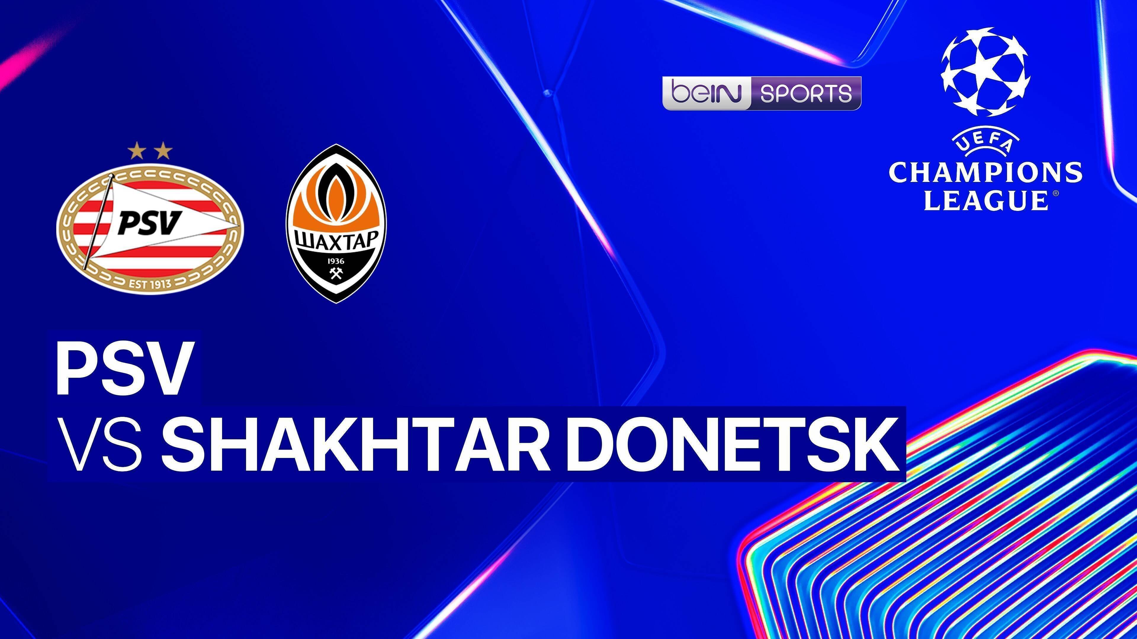 PSV vs FC Shakhtar Donetsk