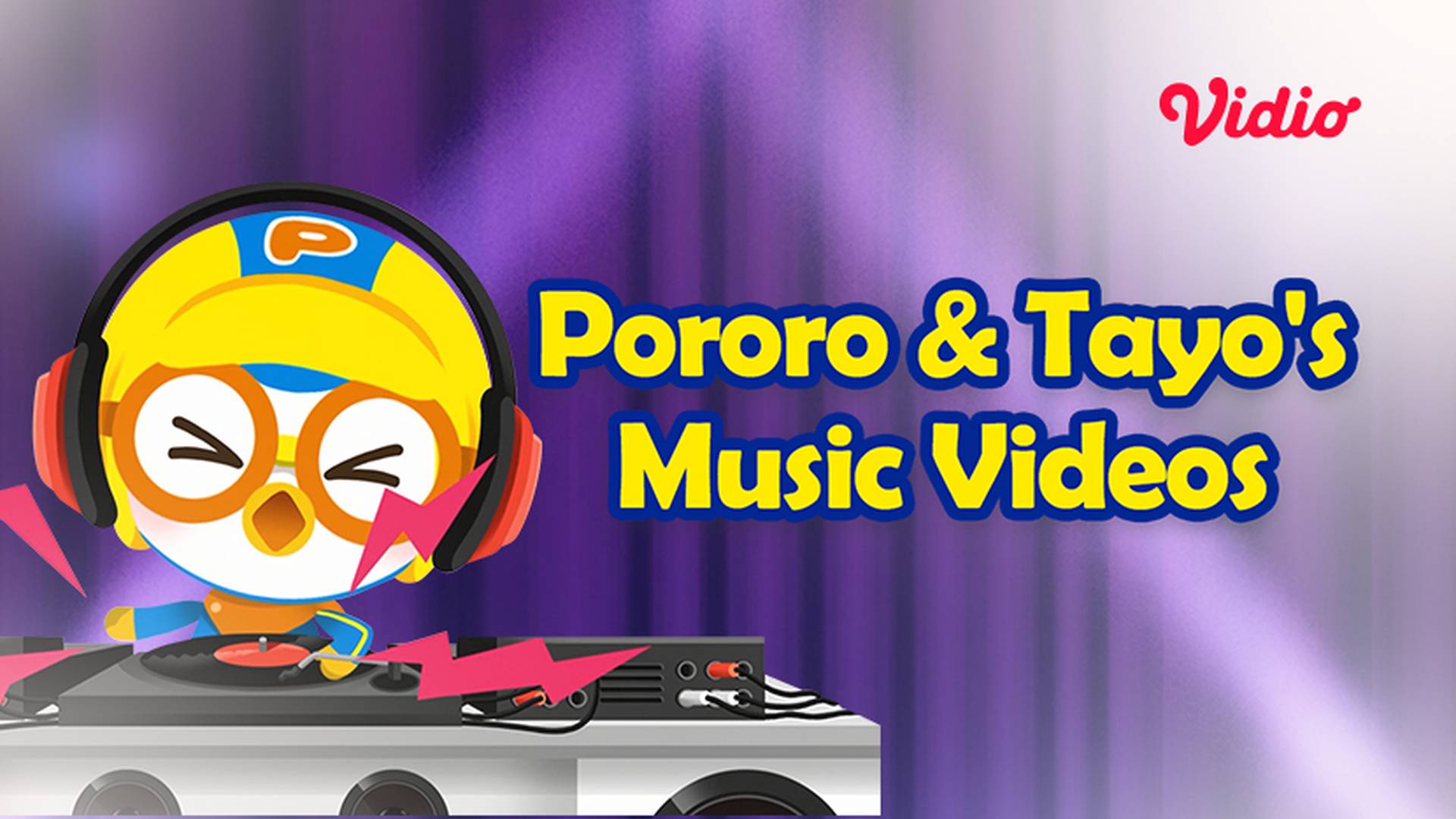 Pororo & Tayo's Music Videos