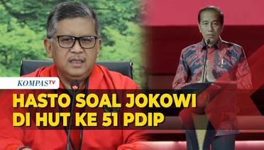 Penjelasan Hasto Kristiyanto soal Kehadiran Jokowi di HUT ke 51 PDIP