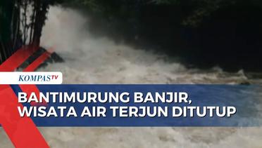 Banjir Bandang Landa Taman Nasional Bantimurung, Wisata Air Terjun Ditutup!