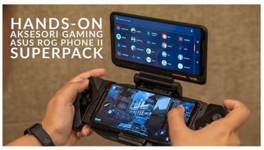 Hands-on Aksesori Gaming ASUS ROG Phone II SuperPack