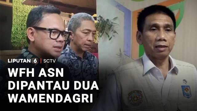WFH ASN Dipantau Dua Wamendagri | Liputan 6