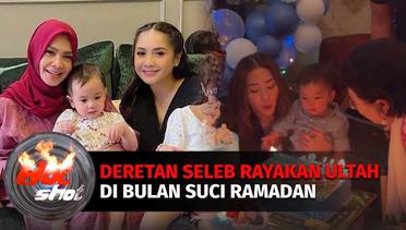 Deretan Selebriti Rayakan Ulang Tahun Di Bulan Suci Ramadan | Hot Shot