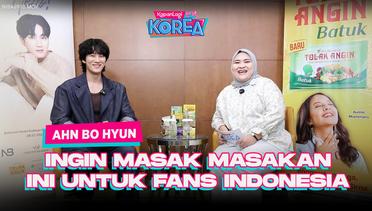 Perasaan Ahn Bo Hyun Pertama Kali Ke Jakarta - Persiapan Fanmeeting Pertama di Indonesia