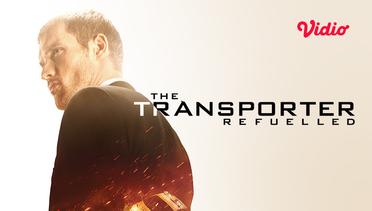 The Transporter Refueled - Trailer