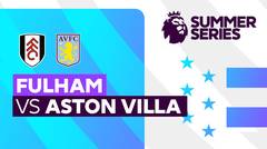 Full Match - Fulham vs Aston Villa | Premier League Summer Series 2023 USA