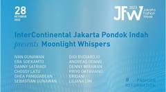 INTERCONTINENTAL JAKARTA PONDOK INDAH PRESENTS IKATAN PERANCANG MODE INDONESIA DESIGNERS "MOONLIGHT WHISPERS"