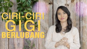 BE HEALTHY Episode 2 : Ciri Gigi Berlubang