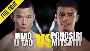 Miao Li Tao vs. Pongsiri Mitsatit - ONE Full Fight - Shaolin Warrior - August 2019