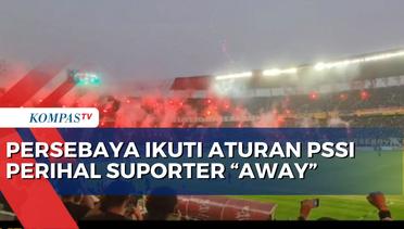 Persebaya Ikuti Aturan PSSI Perihal Suporter Tim Tamu Dilarang ke Stadion