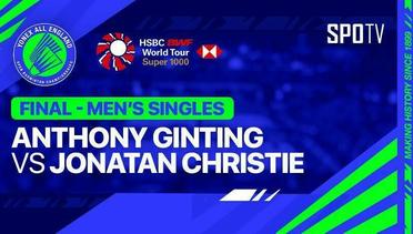 Men's Singles: Anthony Sinisuka Ginting (INA) vs Jonatan Christie (INA) | YONEX All England 2024 - 17 Maret 2024