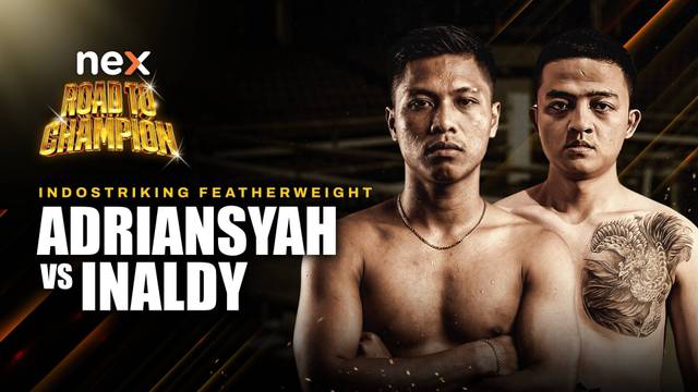Adriansyah vs Inaldy  - Full Match | nex Road to Champion 2026