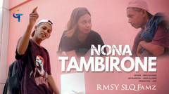 LAGU TIMUR RMSY SLQ FAMZ-NONA TAMBIRONE (OFFICIAL MUSIC VIDEO)