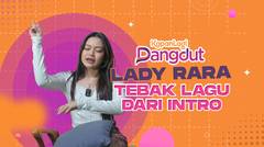 Musikalitas Lady Rara Tak Perlu Diragukan, Main Game Ini Lancar Tanpa Hambatan