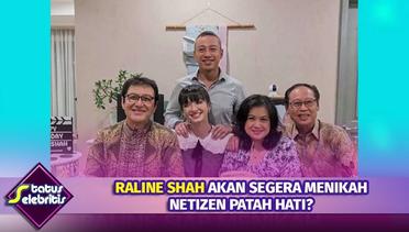 Raline Shah Siap Menikah, Netizen Patah Hati? | Status Selebriti