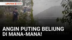 Waspada Terjangan Puting Beliung Saat Terjadi Hujan Deras | Liputan 6