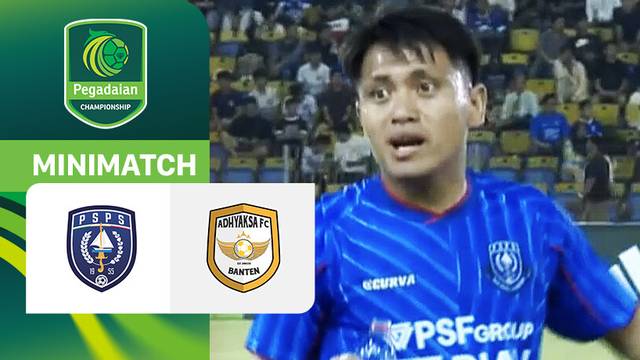 PSPS Pekanbaru vs Adhyaksa FC - Mini Match | Pegadaian Championship 2025/26