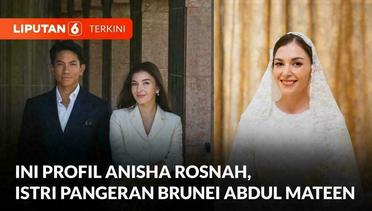 Ini Profil Anisha Rosnah, Istri Pangeran Brunei Abdul Mateen | Liputan 6