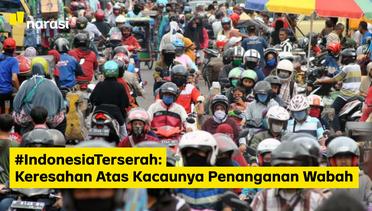 #IndonesiaTerserah: Keresahan Atas Kacaunya Penanganan Wabah