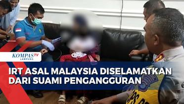 Polisi Selamatkan IRT Asal Malaysia dari Suami Pengangguran