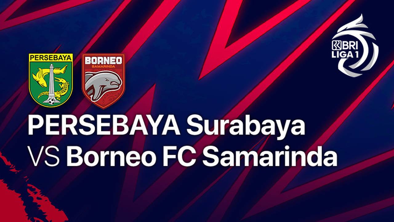 Full Match PERSEBAYA Surabaya vs Borneo FC Samarinda BRI Liga 1