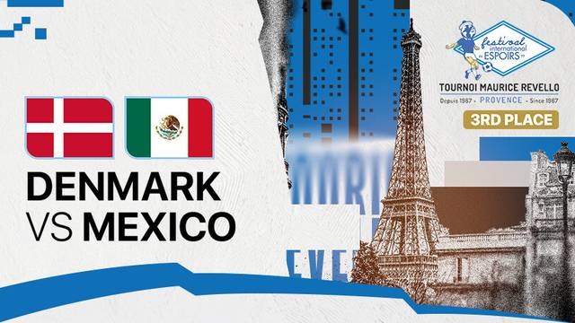 3rd Place: Denmark vs Mexico - Full Match | Maurice Revello Tournament 2025