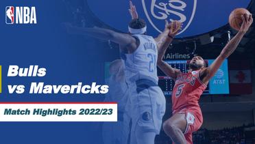 Match Highlights | Chicago Bulls vs Dallas Mavericks | NBA Regular Season 2022/23