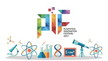 Segera Hadir, Puspiptek Innovation Festival 2017 — GNFI