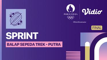 Final Sprint Putra - Balap Sepeda Trek - Full Match | Olympic Games Paris 2024