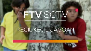 FTV SCTV - Kecil Kecil Jagoan