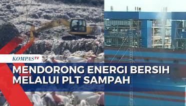 Dorong Energi Bersih, Pembangkit Listrik Tenaga Sampah Pemerintah Siapkan 12 Titik