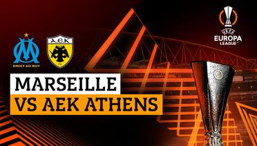 Marseille vs AEK Athens - Full Match | UEFA Europa League 2023/24