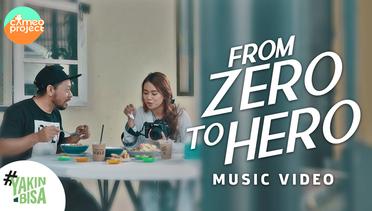 FROM ZERO TO HERO OFFICIAL MV