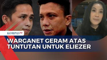 Warganet Geram Soal Tuntutan Jaksa untuk Eliezer, Pemahaman Hukum di Indonesia Rendah?