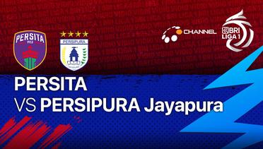 Full Match - Persita vs Persipura Jayapura | BRI Liga 1 2021/22
