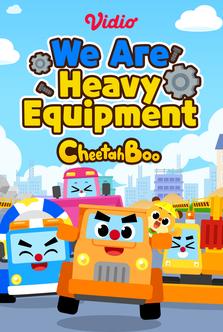 Cheetahboo - We Are Heavy Equipment
