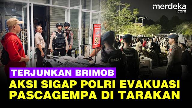 Sigap! Aksi Polri Terjunkan Brimob Evakuasi & Pengamanan Pascagempa di Tarakan