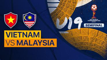 Full Match - Semifinal 1: Vietnam vs Malaysia | AFF U-19 Championship 2022