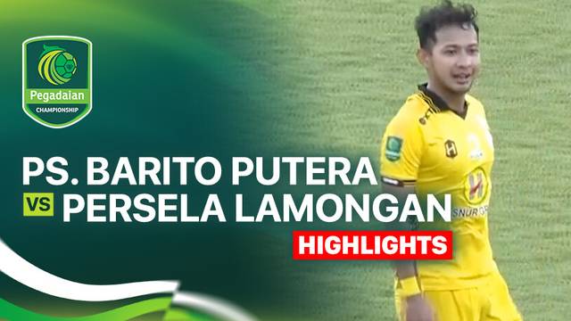 PS. Barito Putera vs Persela Lamongan - Highlight | Pegadaian Championship 2025/26