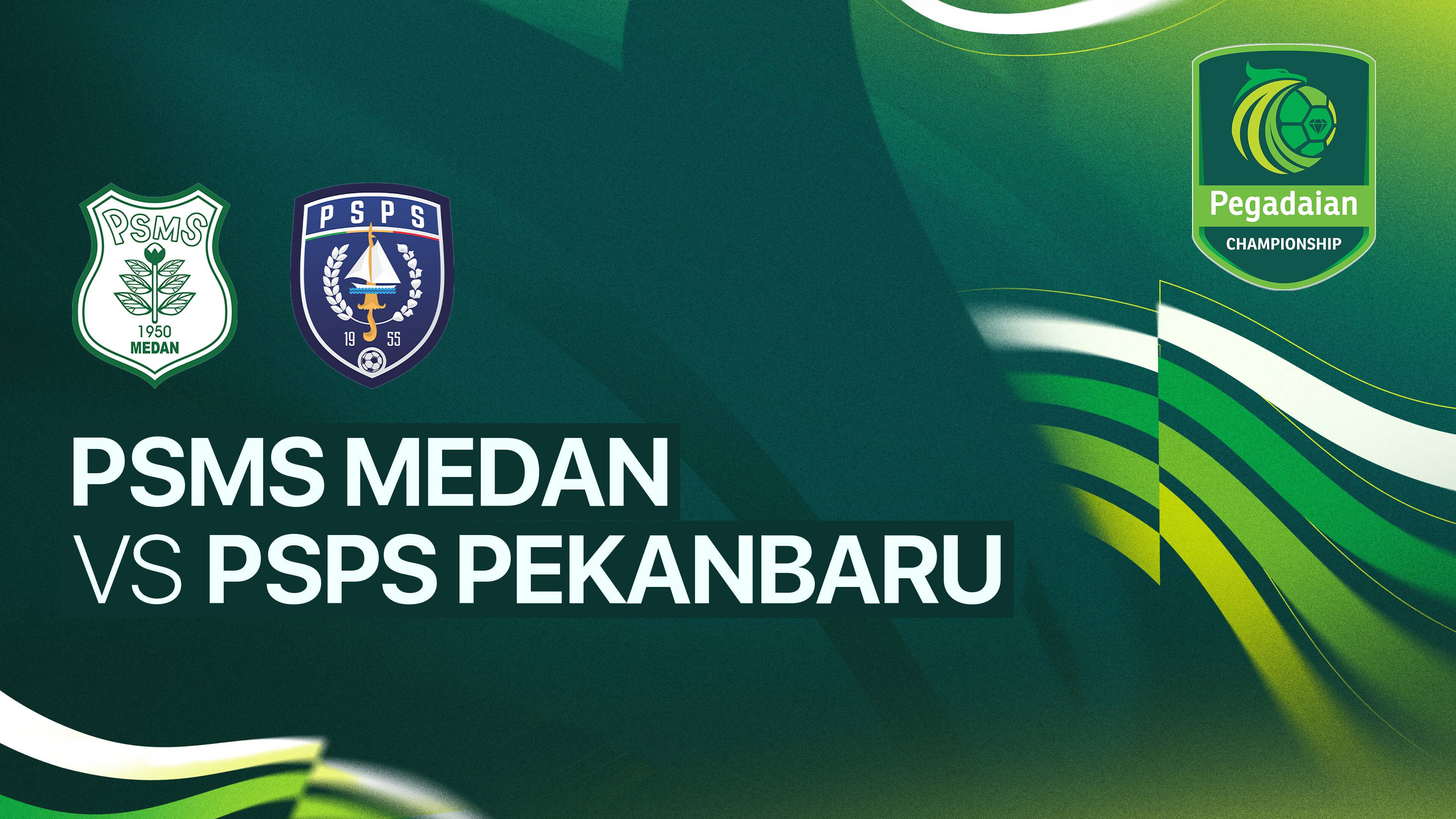 PSMS Medan vs PSPS Pekanbaru