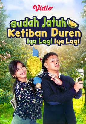 Sudah Jatuh Ketiban Duren Iya Lagi Iya Lagi