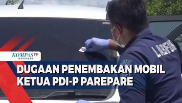Dugaan Penembakan Mobil Ketua PDI-P Parepare, Tim LABFOR Lakukan Pemeriksaan
