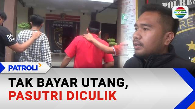 Tak Bayar Utang, Pasutri Diculik | Patroli